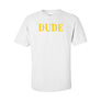 Next Level T-Shirts Dude
