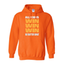 Hoodies I Win Win Win