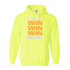 Hoodies I Win Win Win