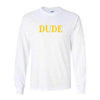 Next Level Long Sleeve Shirts Dude