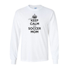 Long Sleeve Shirts Keep Calm Soccer Mom