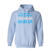 Hoodies Who Never Gives Up