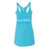 Women's Tank Tops Who Never Gives Up